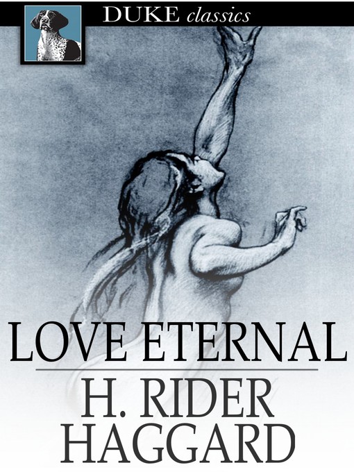 Title details for Love Eternal by H. Rider Haggard - Available